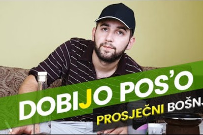 BOSANAC DOBIO POS'O - Prosječni Bošnjo #3