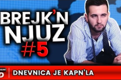 DNEVNICA JE KAPN'LA - Brejk'n Njuz #5