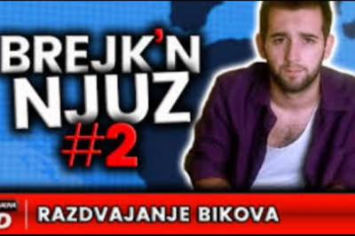 RAZDVAJANJE BIKOVA - Brejk'n Njuz #2